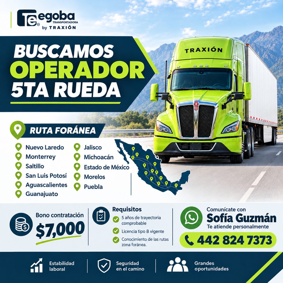 Banner del anuncio de la vacante: fe egoba · by TRAXIÓN · BUSCAMOS · OPERADOR · 5TA RUEDA · TRAXIÓN · RUTA FORÁNEA · Nuevo Laredo · Monterrey · Saltillo · San Luis Potosí · A