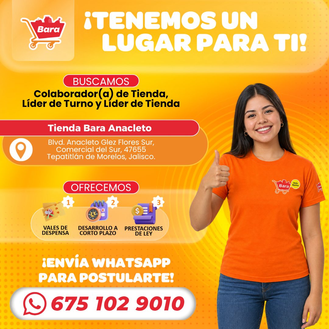 Banner del anuncio de la vacante: Bara · ¡TENEMOS UN · LUGAR PARA TI! · BUSCAMOS · Colaborador(a) de Tienda, · Líder de Turno y Líder de Tienda · Tienda Bara Anacleto · BIva.