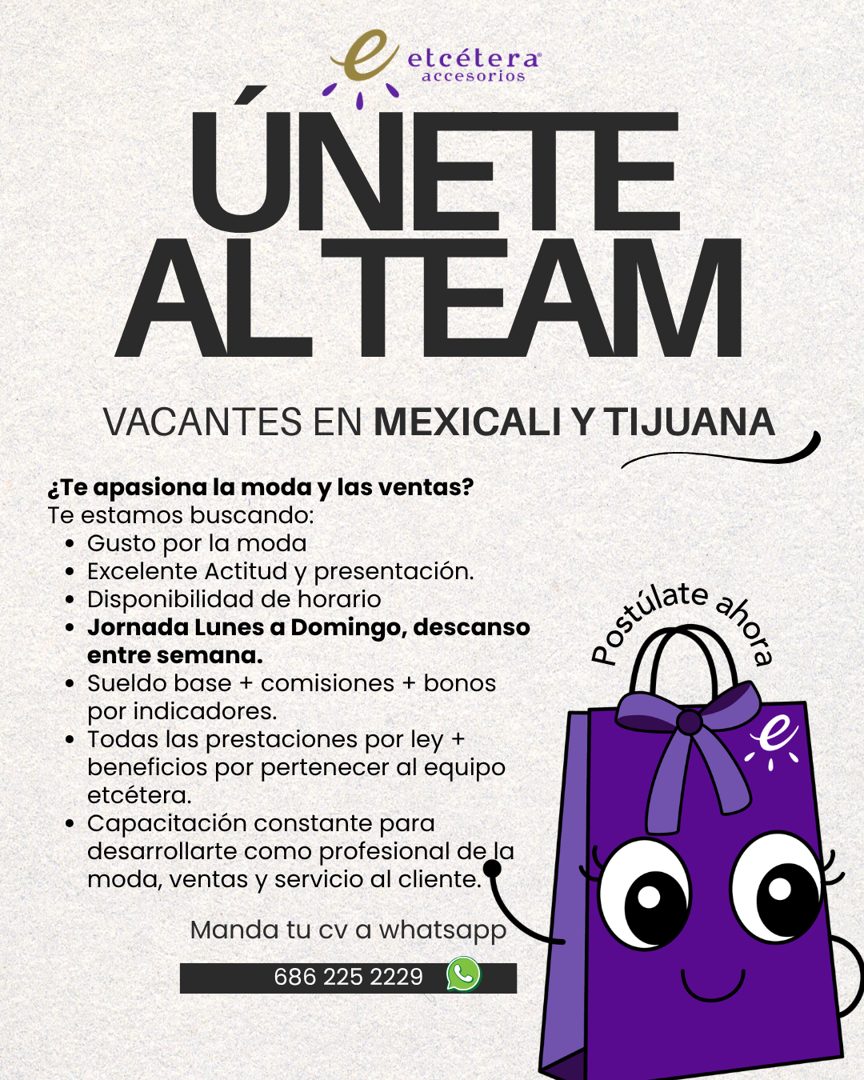 Banner del anuncio de la vacante: etcétera · accesorios · UNETE · ALTEAM · VACANTES EN MEXICALI Y TIJUANA · ¿Te apasiona la moda y las ventas? · Te estamos buscando: · • Gust