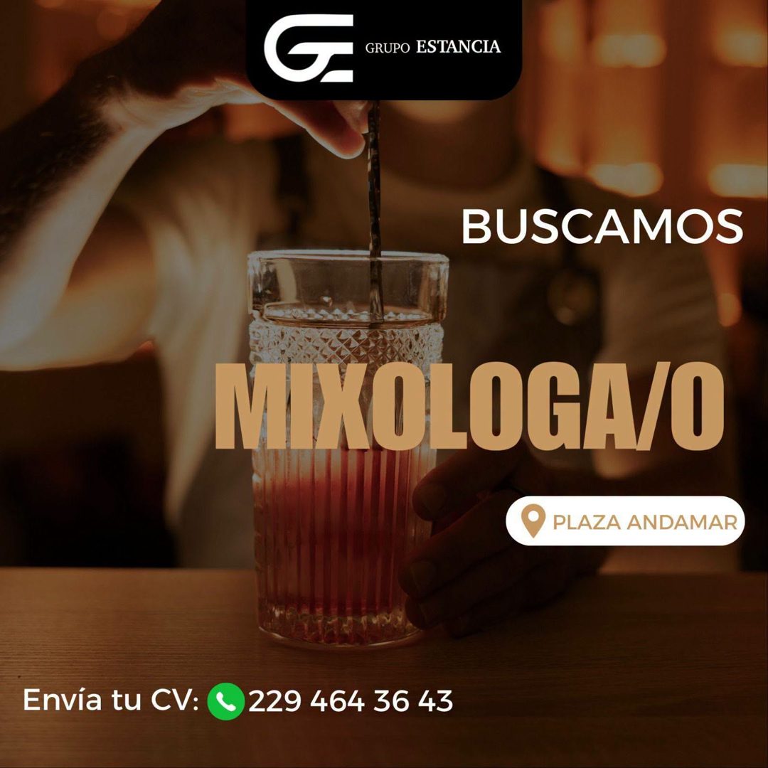 Banner del anuncio de la vacante: GRUPO ESTANCIA · BUSCAMOS · MIXOLOGA/O · • PLAZA ANDAMAR · Envía tu CV: · 229 464 36 43