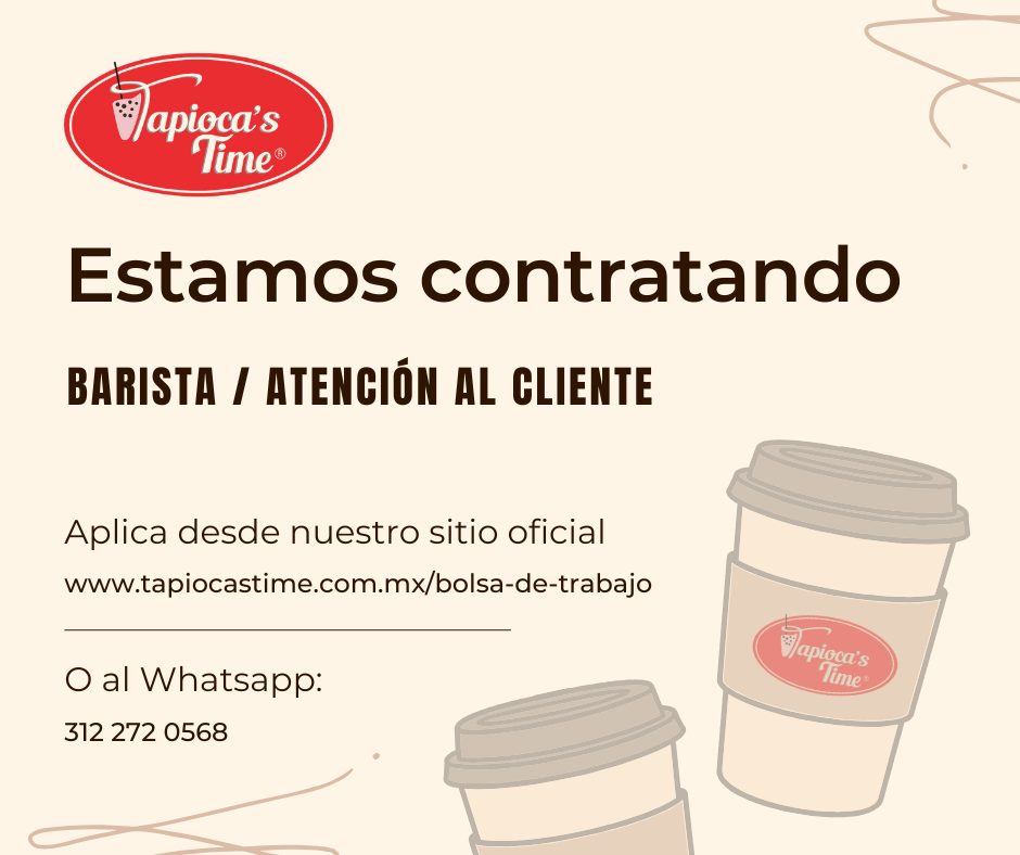 Banner del anuncio de la vacante: Tapioca's · Time® · Estamos contratando · BARISTA / ATENCIÓN AL CLIENTE · Aplica desde nuestro sitio oficial · www.tapiocastime.com.mx/bolsa