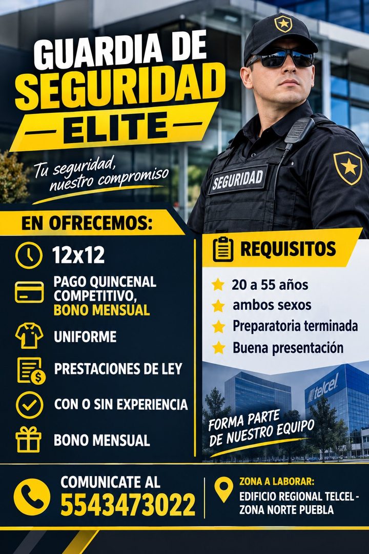 Banner del anuncio de la vacante: GUARDIA DE · SEGURIDAD · -ELITE - · Tu seguridad, · nuestro compromiso · EN OFRECEMOS: · 12x12 · PAGO QUINCENAL · COMPETITIVO, · BONO MENSUA