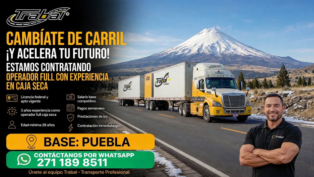 Banner del anuncio de la vacante: Trabaj® · CAMBÍATE DE CARRIL · ¡Y ACELERA TU FUTURO! · ESTAMOS CONTRATANDO · OPERADOR FULL CON EXPERIENCIA · EN CAJA SECA · Licencia federal