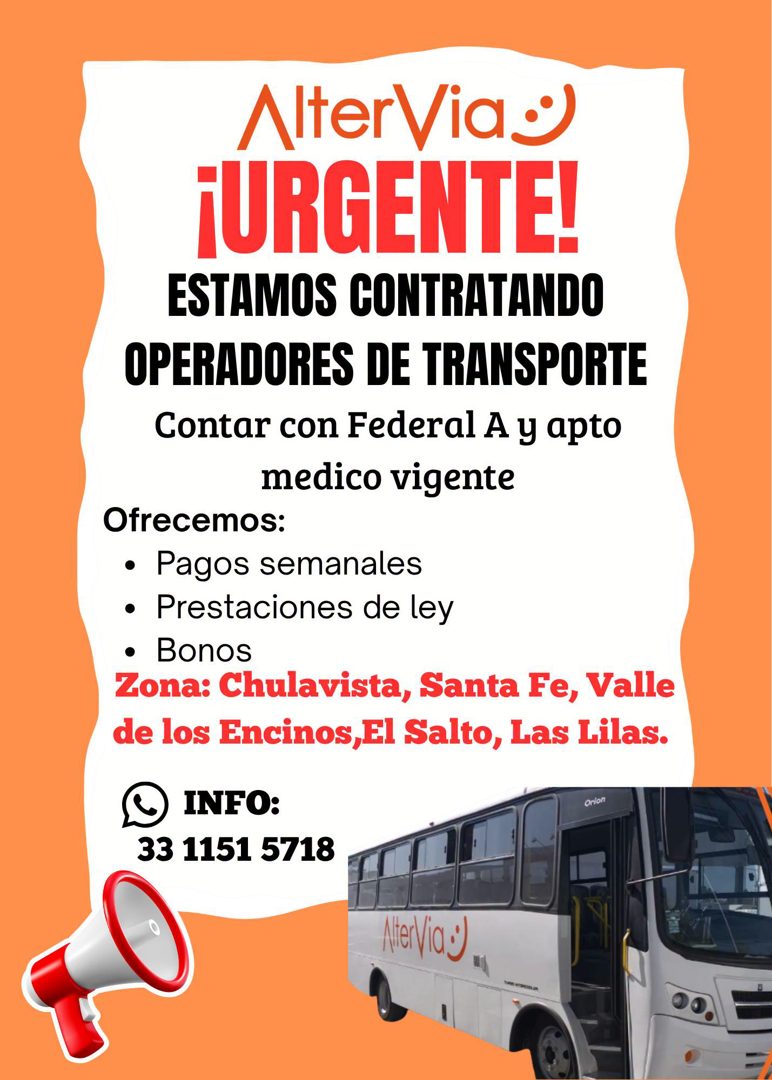 Banner del anuncio de la vacante: AlterVia® · ¡URGENTE! · ESTAMOS CONTRATANDO · OPERADORES DE TRANSPORTE · Contar con Federal A y apto · medico vigente · Ofrecemos: · • Pagos
