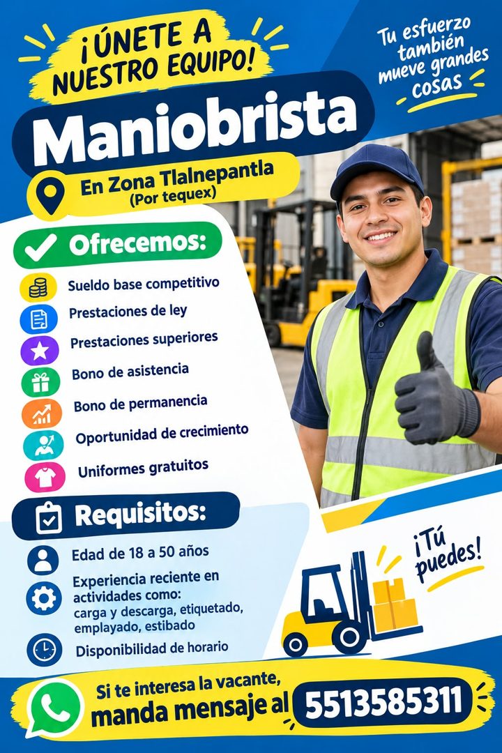 Banner del anuncio de la vacante: ¡ÚNETE A · NUESTRO EQUIPO! · Maniobrista · En Zona Tlalnepantla · (Por tequex) · Ofrecemos: · Sueldo base competitivo · Prestaciones de ley 