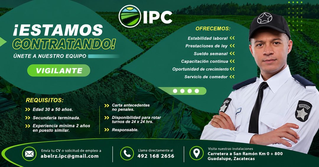 Banner del anuncio de la vacante: IPC · ¡ESTAMOS · CONTRATANDO! · ÚNETE A NUESTRO EQUIPO · VIGILANTE · OFRECEMOS: · Estabilidad laboral << · Prestaciones de ley << · Sueldo s