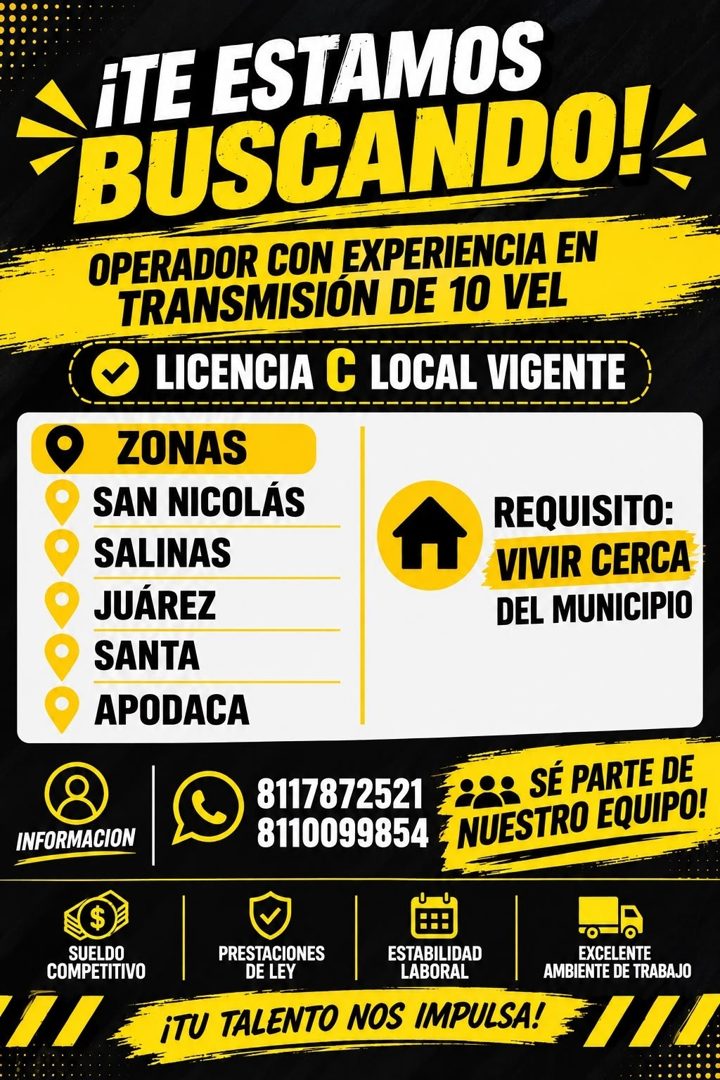 Banner del anuncio de la vacante: ¡TE ESTAMOS · BUSCANDO!< · OPERADOR CON EXPERIENCIA EN · TRANSMISION DE 10 VEL · LICENCIA C LOCAL VIGENTE · ZONAS · SAN NICOLÁS · SALINAS · 