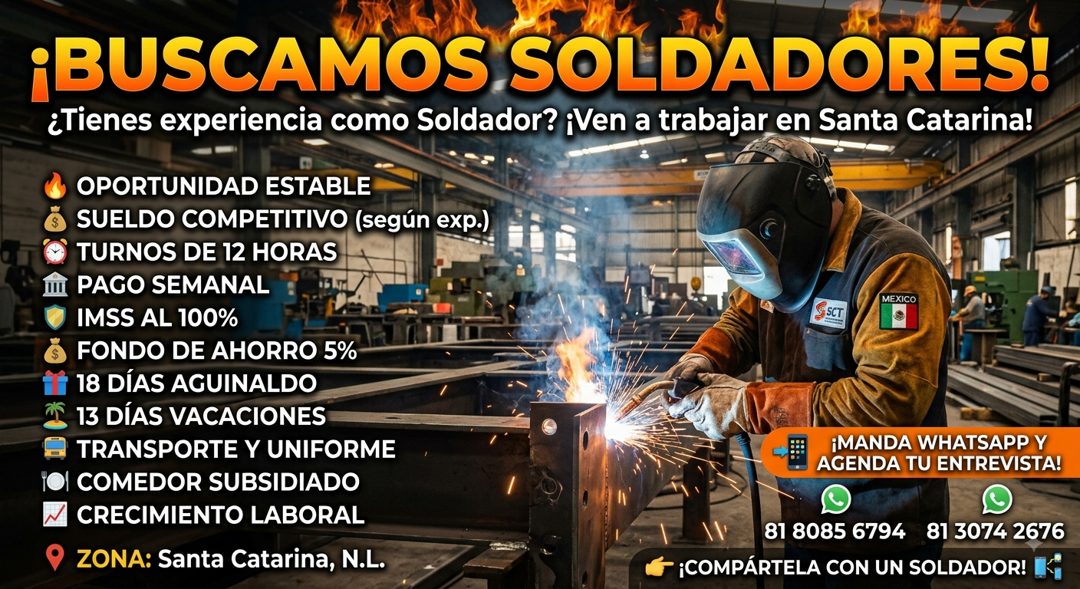 Banner del anuncio de la vacante: ¡BUSCAMOS SOLDADORES! · ¿Tienes experiencia como Soldador? ¡Ven a trabajar en Santa Catarina! · OPORTUNIDAD ESTABLE · SUELDO COMPETITIVO (se