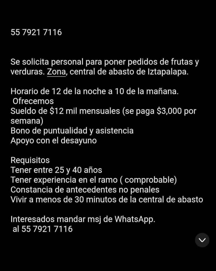 Banner del anuncio de la vacante: 55 7921 7116 · Se solicita personal para poner pedidos de frutas y · verduras. Zona, central de abasto de Iztapalapa. · Horario de 12 de la 