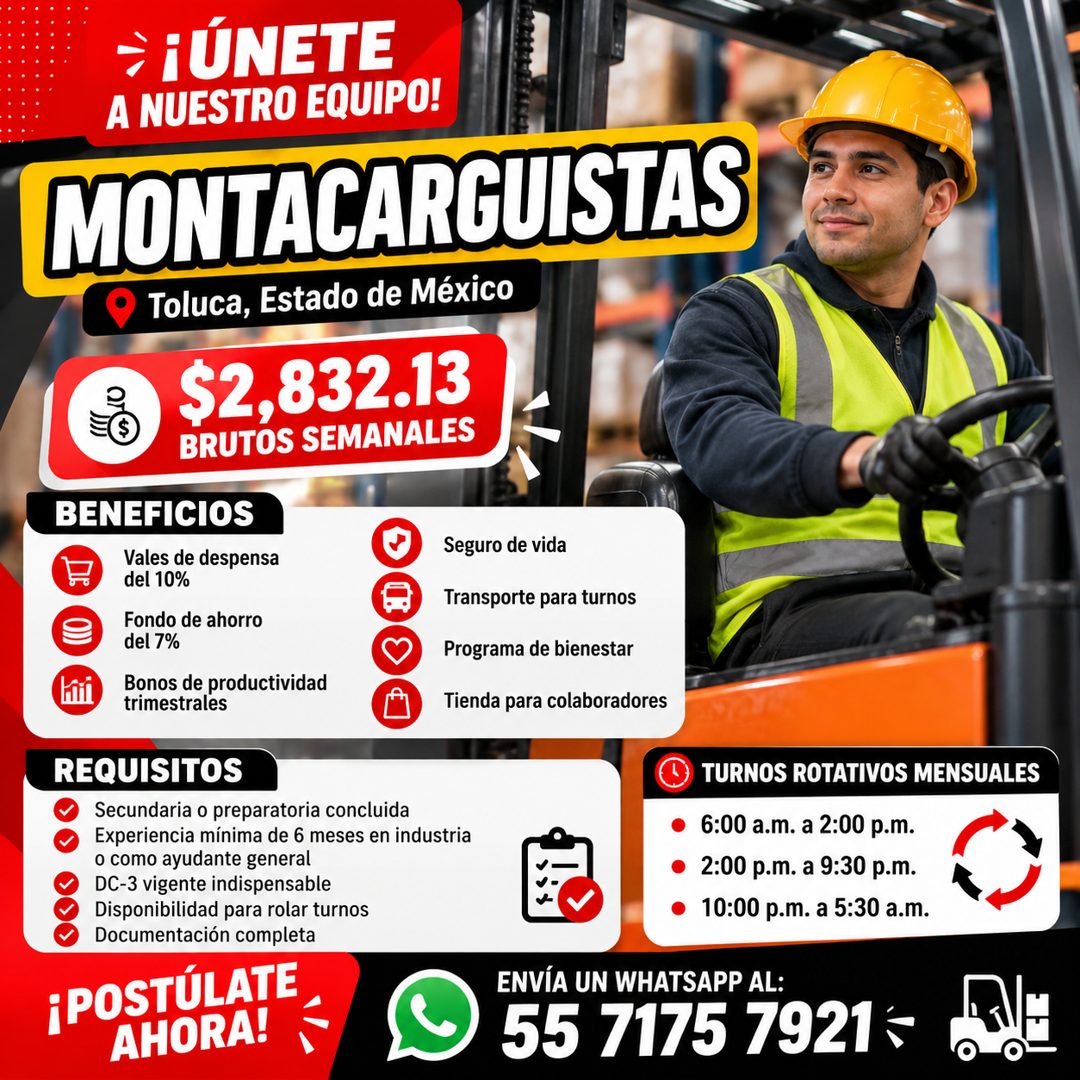 Banner del anuncio de la vacante: ¡ÚNETE · A NUESTRO EQUIPO! · MONTACARGUISTAS · Toluca, Estado de México · $2,832.13 · BRUTOS SEMANALES · BENEFICIOS · Seguro de vida · Vales