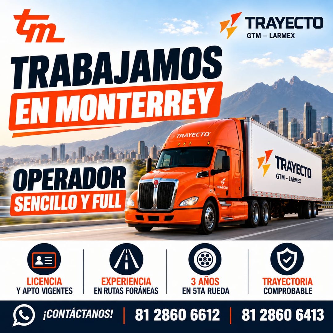 Banner del anuncio de la vacante: TRAYECTO · GTM - LARMEX · TRABAJAMOS · EN MONTERREY · TRAYECTO · 00 0 · OPERADOR · SENCILLO Y FULL · TRAVECTO · GTM - LARMEX · TRAYECTO · LI