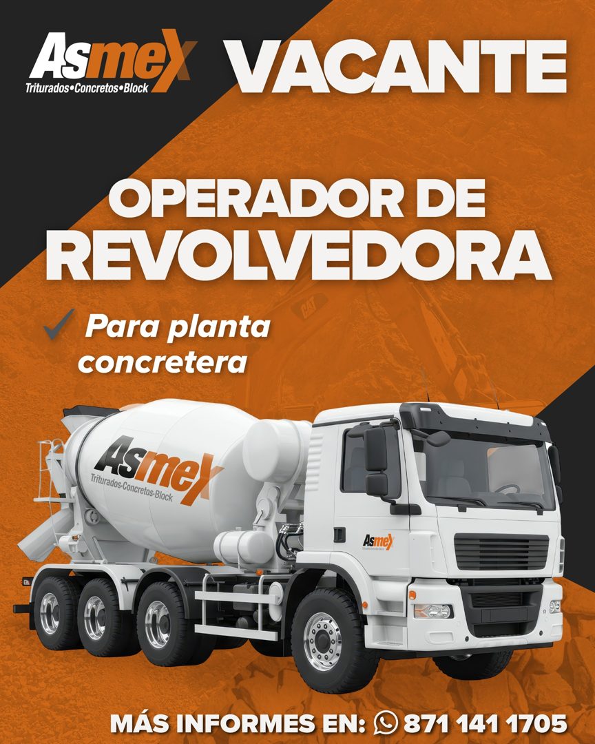 Banner del anuncio de la vacante: Triturados •Concretos •Block · Asme VACANTE · OPERADOR DE · REVOLVEDORA · Para planta · concretera · Triturados-Concretos-Block · "Sine) · A