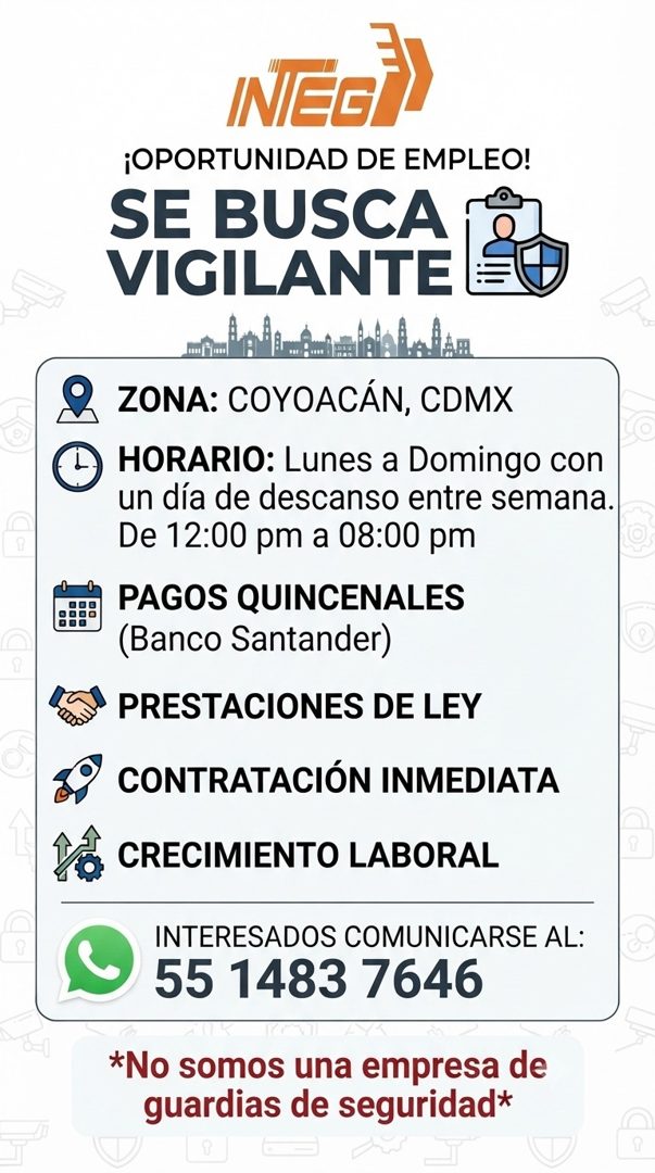 Banner del anuncio de la vacante: ¡OPORTUNIDAD DE EMPLEO! · SE BUSCA · VIGILANTE · ZONA: COYOACÁN, CDMX · HORARIO: Lunes a Domingo con · un día de descanso entre semana. · De