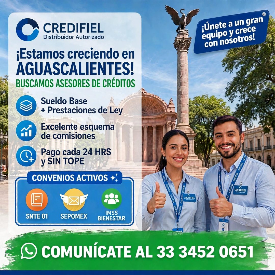 Banner del anuncio de la vacante: CREDIFIEL · Distribuidor Autorizado · ¡Estamos creciendo en · AGUASCALIENTES! · BUSCAMOS ASESORES DE CRÉDITOS · Sueldo Base · + Prestaciones