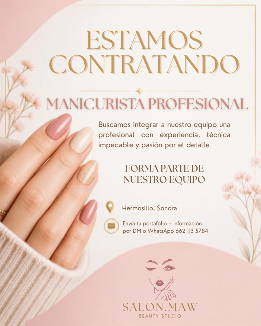 Banner del anuncio de la vacante: ESTAMOS · CONTRATANDO · MANICURISTA PROFESIONAL · Buscamos integrar a nuestro equipo una · profesional con experiencia, técnica · impecable 
