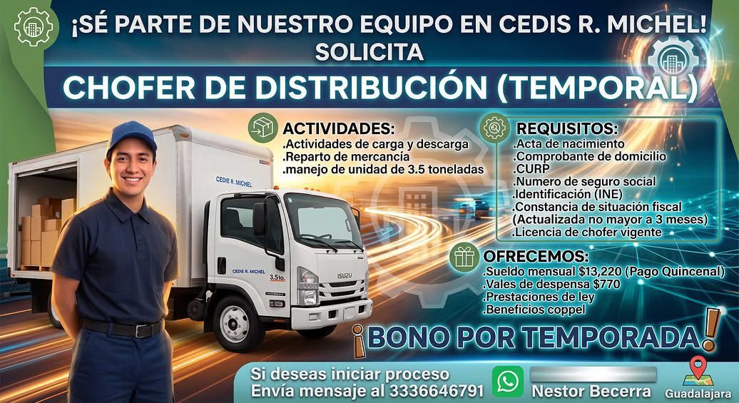 Banner del anuncio de la vacante: ¡SÉ PARTE DE NUESTRO EQUIPO EN CEDIS R. MICHEL! · SOLICITA · CHOFER DE DISTRIBUCIÓN (TEMPORAL) · ACTIVIDADES: · Actividades de carga y desca