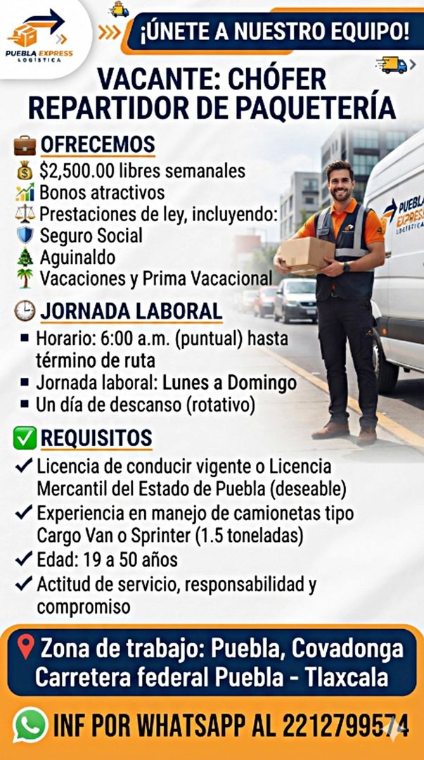 Banner del anuncio de la vacante: ¡ÚNETE A NUESTRO EQUIPO! · PUEBLA EXPRESS · LOGISTICA · VACANTE: CHOFER · REPARTIDOR DE PAQUETERÍA · OFRECEMOS · $2,500.00 libres semanales 