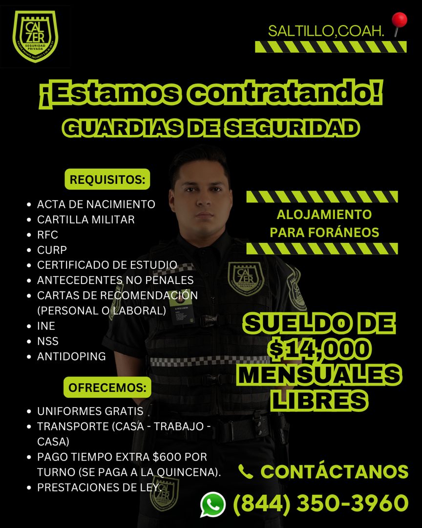 Banner del anuncio de la vacante: SALTILLO,COAH. · SEGURIDAD · ¡Estamos contratando! · GUARDIAS DE SEGURIDAD · REQUISITOS: · • ACTA DE NACIMIENTO · • CARTILLA MILITAR · • RFC