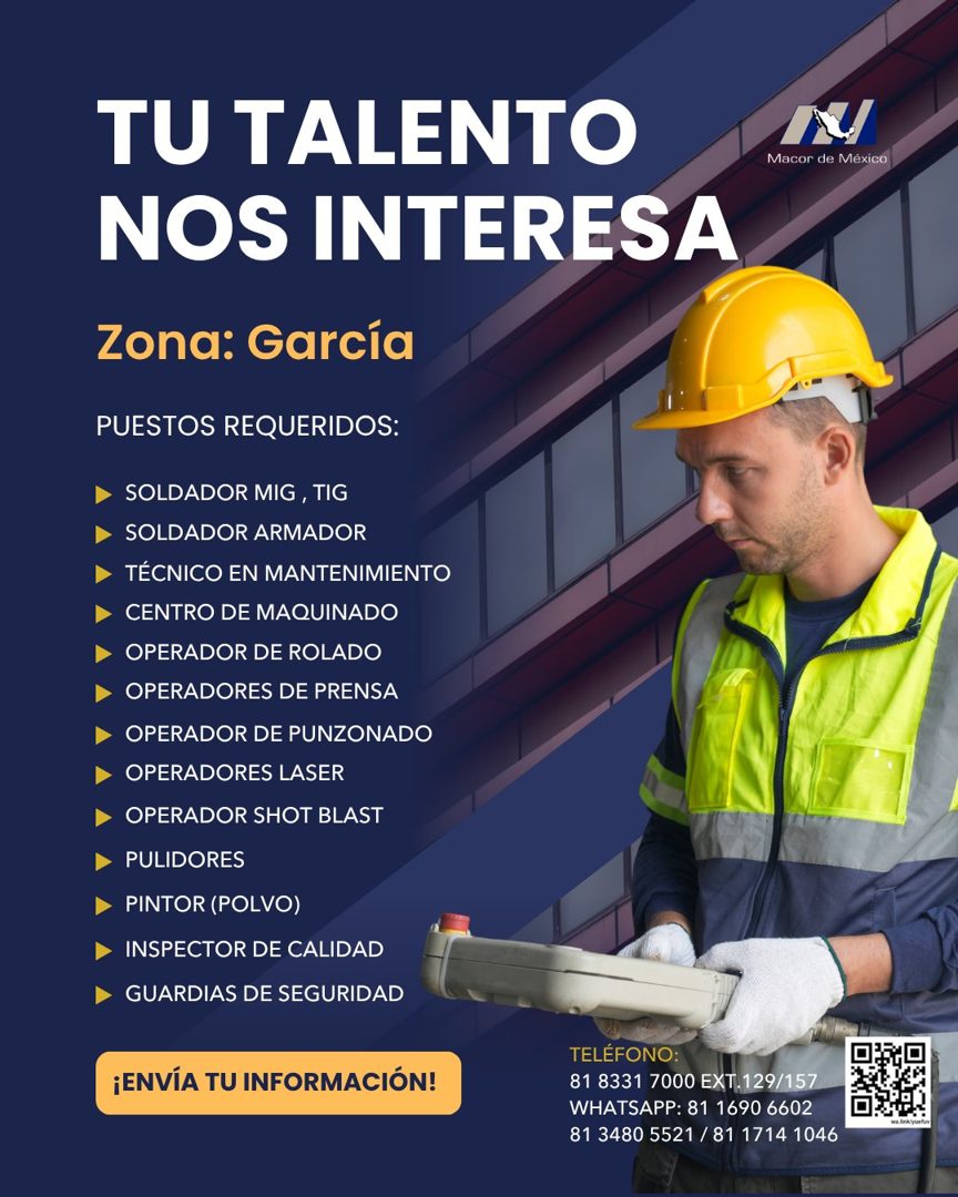 Banner del anuncio de la vacante: TU TALENTO · NOS INTERESA · Macor de México · Zona: García · PUESTOS REQUERIDOS: · SOLDADOR MIG, TIG · SOLDADOR ARMADOR · TÉCNICO EN MANTENI