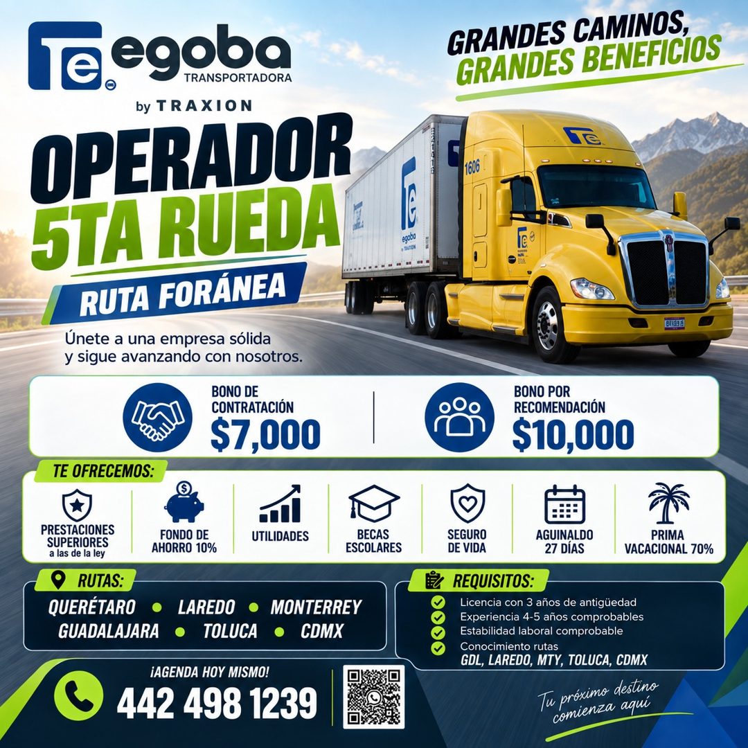Banner del anuncio de la vacante: Te egoba · by TRAXION · OPERADOR · 5TA RUEDA · RUTA FORÁNEA · Únete a una empresa sólida · y sigue avanzando con nosotros. · BONO DE · CONTR