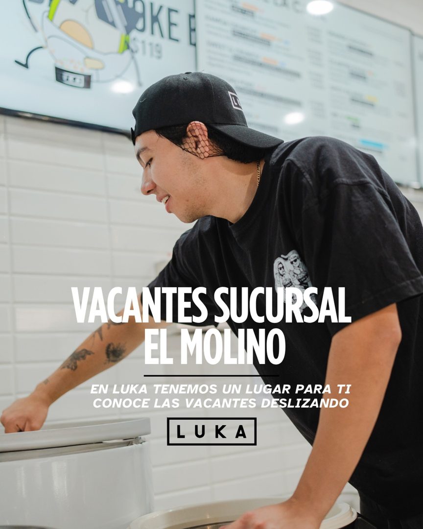 Banner del anuncio de la vacante: VACANTES SUCURSAL · EL MOLINO · EN LUKA TENEMOS UN LUGAR PARA TI · CONOCE LAS VACANTES DESLIZANDO · LUK A