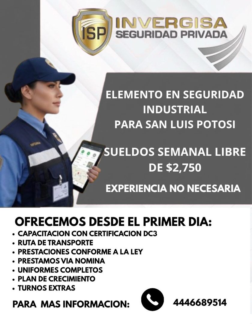 Banner del anuncio de la vacante: ISP · INVERGISA · SEGURIDAD PRIVADA · ELEMENTO EN SEGURIDAD · INDUSTRIAL · PARA SAN LUIS POTOSI · SUELDOS SEMANAL LIBRE · DE $2,750 · EXPERI