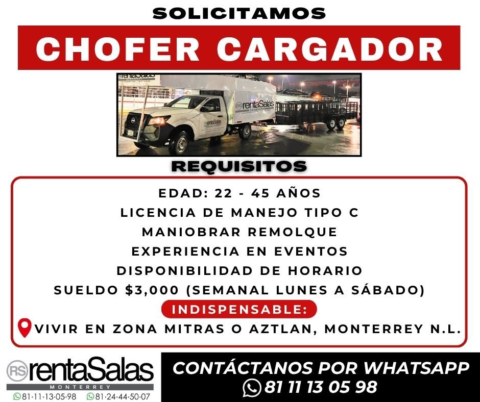 Banner del anuncio de la vacante: SOLICITAMOS · CHOFER CARGADOR · rentasaa: · REQUISITOS · EDAD: 22 - 45 AÑOS · LICENCIA DE MANEJO TIPO C · MANIOBRAR REMOLQUE · EXPERIENCIA E