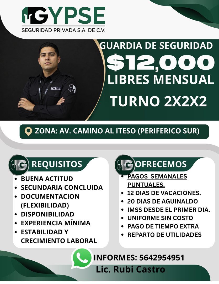 Banner del anuncio de la vacante: NGYPSE · SEGURIDAD PRIVADA S.A. DE C.V. · GYPSE · GUARDIA DE SEGURIDAD · $12,000 · LIBRES MENSUAL · TURNO 2X2X2 · ZONA: AV. CAMINO AL ITESO 
