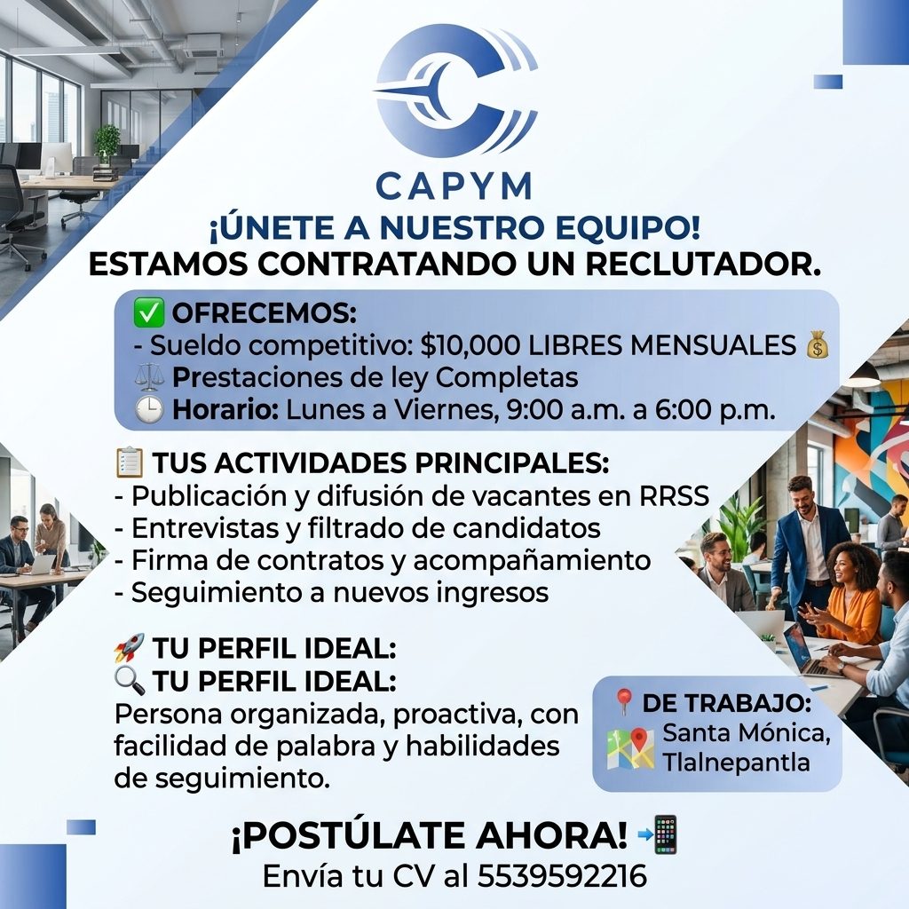 Banner del anuncio de la vacante: CAPYM · ¡ÚNETE A NUESTRO EQUIPO! · ESTAMOS CONTRATANDO UN RECLUTADOR. · OFRECEMOS: · - Sueldo competitivo: $10,000 LIBRES MENSUALES · $ · Pr