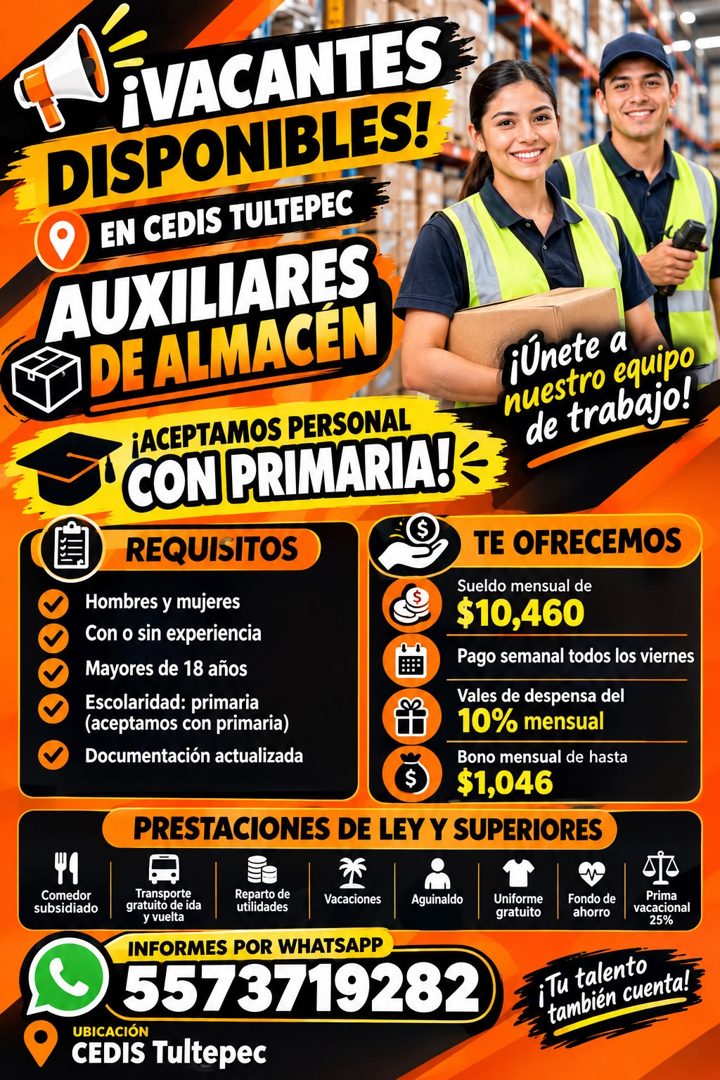 Banner del anuncio de la vacante: ¡VACANTES · DISPONIBLES! · EN CEDIS TULTEPEC · AUXILIARES · DE ALMACÉN · ¡ACEPTAMOS PERSONAL · CON PRIMARIA! · REQUISITOS · Hombres y mujere