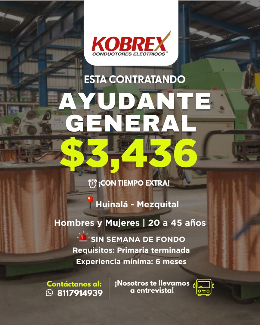 Banner del anuncio de la vacante: KOBREX® · CONDUCTORES ELÉCTRICOS® · ESTA CONTRATANDO · AYUDANTE · GENERAL · $3,436 · O ¡CON TIEMPO EXTRA! · Huinalá - Mezquital · Hombres y 