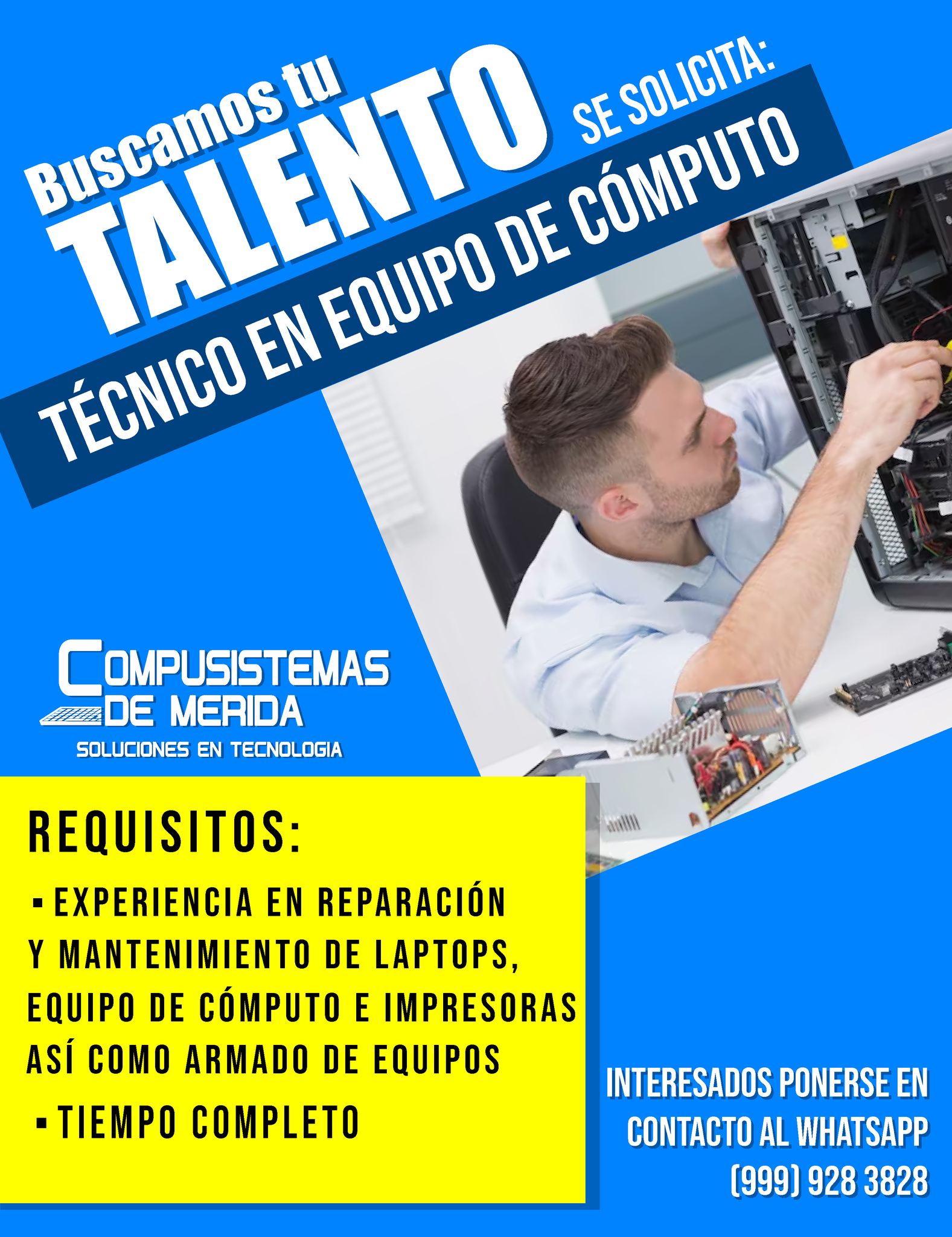 Banner del anuncio de la vacante: Buscamos tu · TALENTO · SE SOLICITA: · TÉCNICO EN EQUIPO DE CÓMPUTO · COMPUSISTEMAS · DE MERIDA · SOLUCIONES EN TECNOLOGIA · REQUISITOS: · -