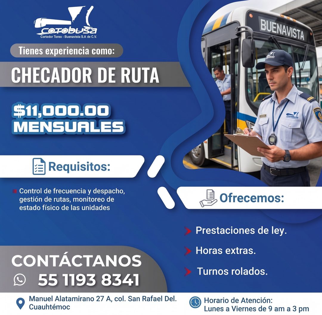 Banner del anuncio de la vacante: COTObUSa · Cortedor Toreo - Buenavista S.A de C.V. · Tienes experiencia como: · CHECADOR DE RUTA · $11,000.00 · MENSUALES · BUENAVISTA · CAT