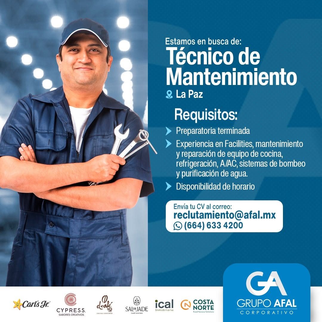 Banner del anuncio de la vacante: Estamos en busca de: · Técnico de · Mantenimiento · 2 La Paz · Requisitos: · Preparatoria terminada · Experiencia en Facilities, mantenimien