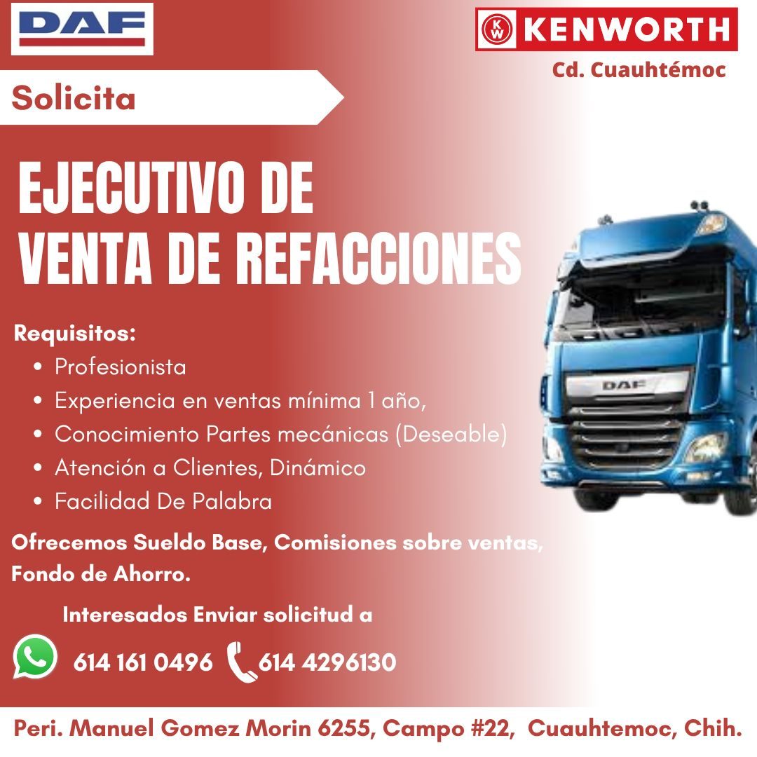 Banner del anuncio de la vacante: DAF · KENWORTH · Cd. Cuauhtémoc · Solicita · EJECUTIVO DE · VENTA DE REFACCIONES · Requisitos: · • Profesionista · • Experiencia en ventas m