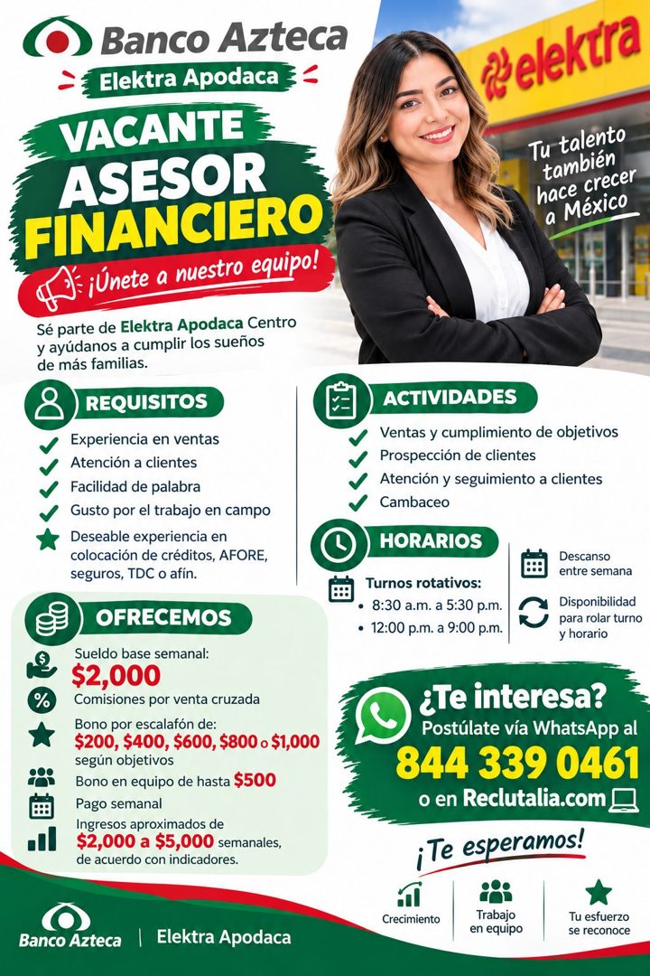 Banner del anuncio de la vacante: Banco Azteca · Elektra Apodaca · VACANTE · ASESOR · FINANCIERO · ¡Únete a nuestro equipo! · Sé parte de Elektra Apodaca Centro · y ayúdanos 