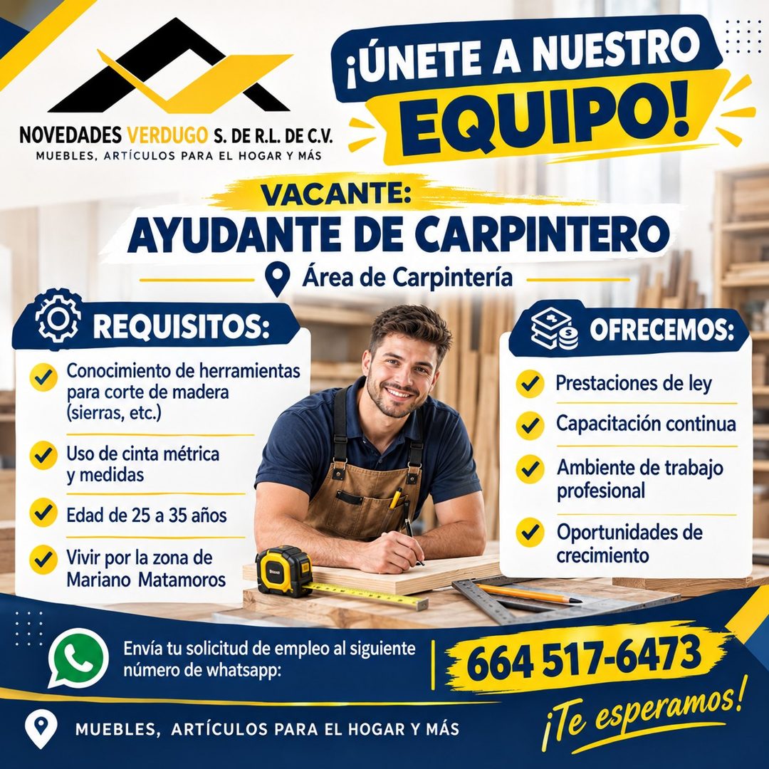 Banner del anuncio de la vacante: ¡ÚNETE A NUESTRO · EQUIPO! · NOVEDADES VERDUGO S. DE R.L. DE C.V. · MUEBLES, ARTÍCULOS PARA EL HOGAR Y MÁS · VACANTE: · AYUDANTE DE CARPINTE