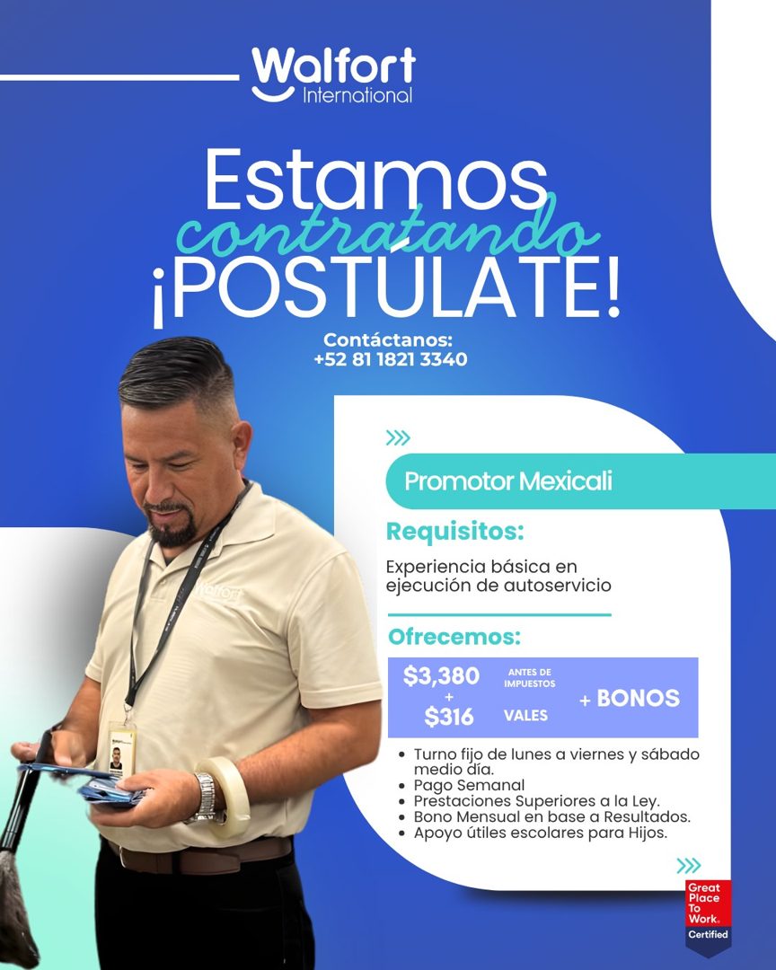 Banner del anuncio de la vacante: Wolfort · International · Estamos · contratando · ¡POSTULATE! · Contáctanos: · +52 81 1821 3340 · Promotor Mexicali · Requisitos: · Experien