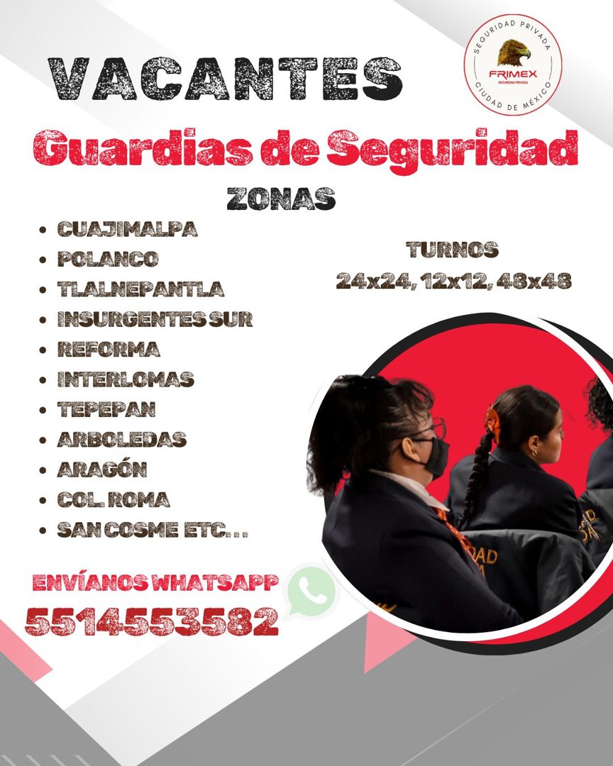 Banner del anuncio de la vacante: VACANTES · FRIMEX · SEGURIDAD PRICADA · Guardias de Seguridad · ZONAS · • CLAJIMALPA · • POLANCO · • TLALNEPANTLA · • INSURGENTESSUR · • REF