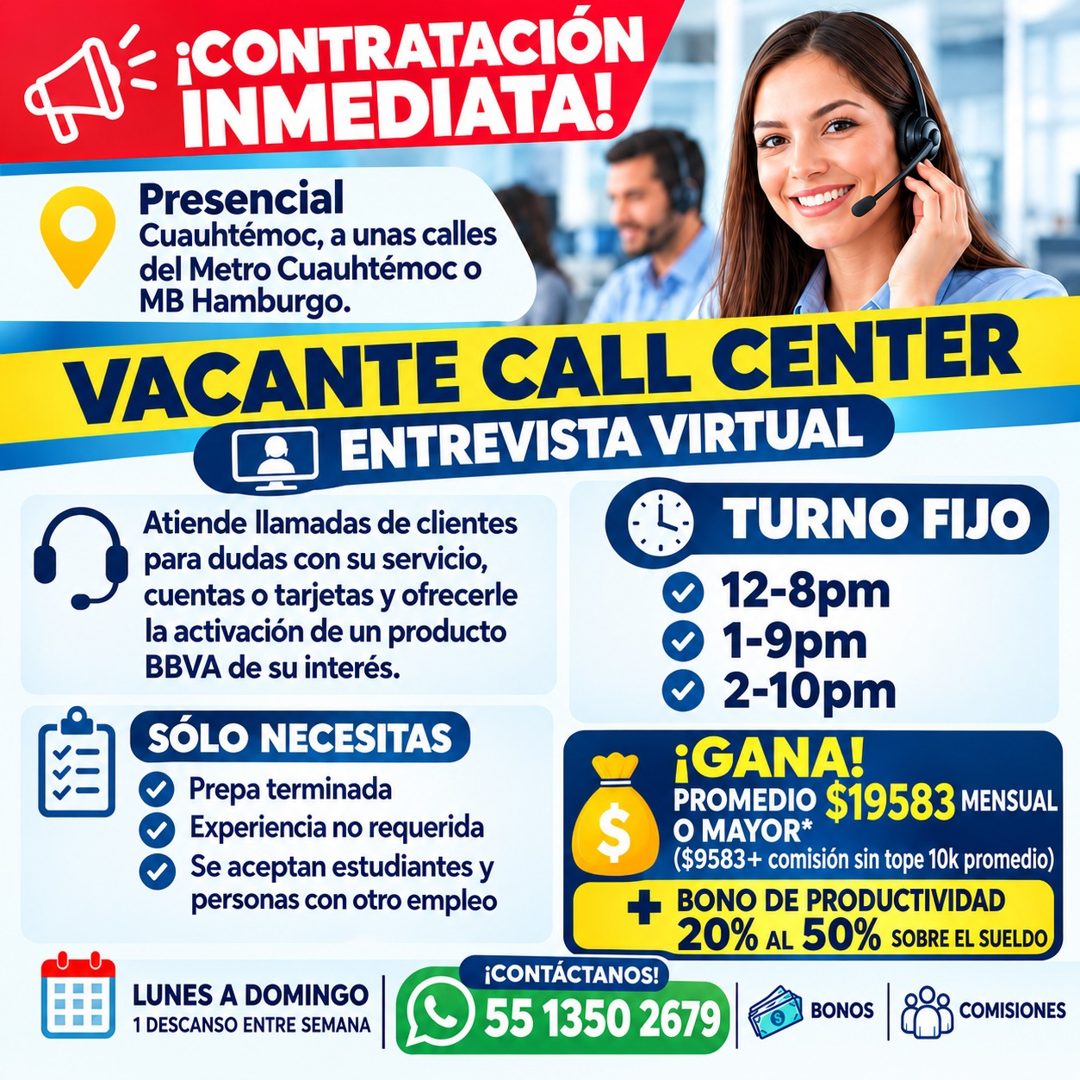Banner del anuncio de la vacante: •CONTRATACIÓN · INMEDIATA! · Presencial · Cuauhtémoc, a unas calles · del Metro Cuauhtémoc o · MB Hamburgo. · VACANTE CALL CENTER · 7 ENTREV