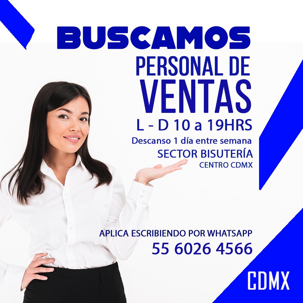 Banner del anuncio de la vacante: BUSCAMOS · PERSONAL DE · VENTAS · L - D 10 a 19HRS · Descanso 1 día entre semana · SECTOR BISUTERÍA · CENTRO CDMX · APLICA ESCRIBIENDO POR W