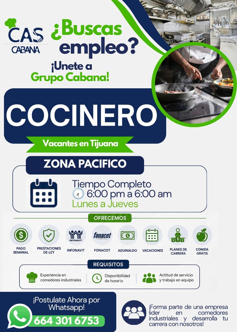 Banner del anuncio de la vacante: CAS ¿Buscas · CABANA · empleo? · ¡Unete a · Grupo Cabana! · COCINERO · Vacantes en Tijuana · ZONA PACIFICO · Tiempo Completo · 6:00 pm a 6:0