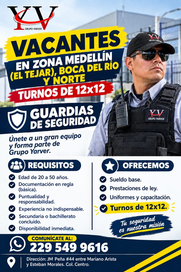 Banner del anuncio de la vacante: GRUPO YARVER · VACANTES · EN ZONA MEDELLÍN · (EL TEJAR), BOCA DEL RÍO · Y NORTE · TURNOS DE 12x12 · GUARDIAS · DE SEGURIDAD · Únete a un gra