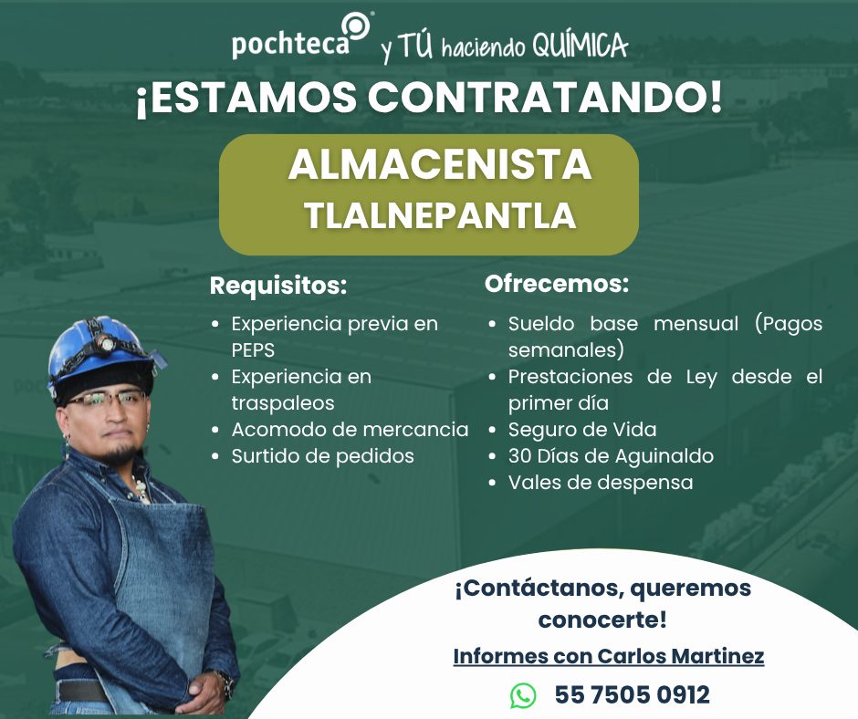 Banner del anuncio de la vacante: pochteca® · y TÚ haciendo QUÍMICA · ¡ESTAMOS CONTRATANDO! · ALMACENISTA · TLALNEPANTLA · Requisitos: · Ofrecemos: · • Experiencia previa en 