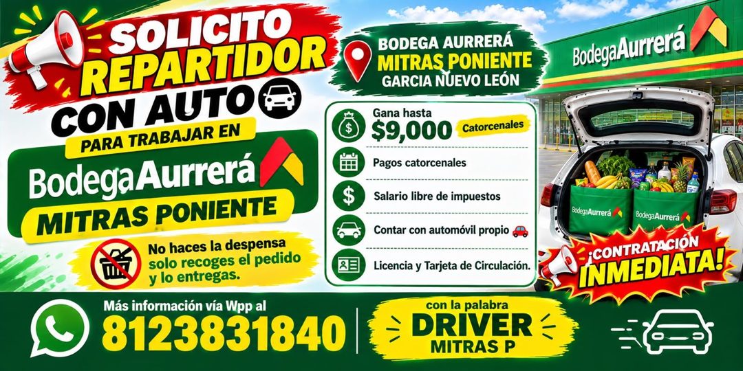 Banner del anuncio de la vacante: SOLICITO · REPARTIDOR® · CON AUTO@ · PARA TRABAJAR EN · Bodega Aurrerá · MITRAS PONIENTE · No haces la despensa · Solo recoges el pedido · y