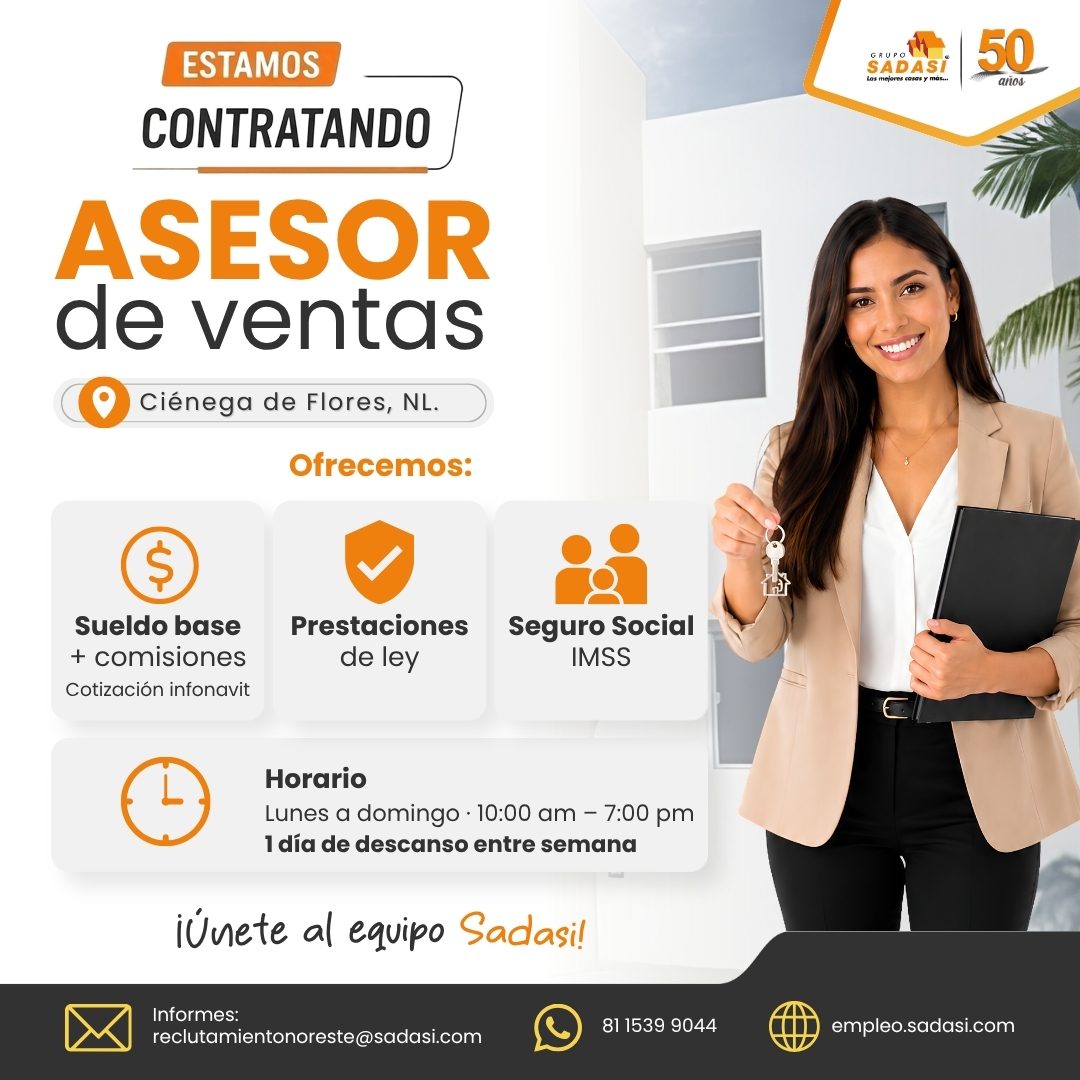 Banner del anuncio de la vacante: ESTAMOS · CONTRATANDO · ASESOR · de ventas · Ciénega de Flores, NL. · Ofrecemos: · GRUPO · SADASI · Los mejores casos y más... · 50 · S · Su