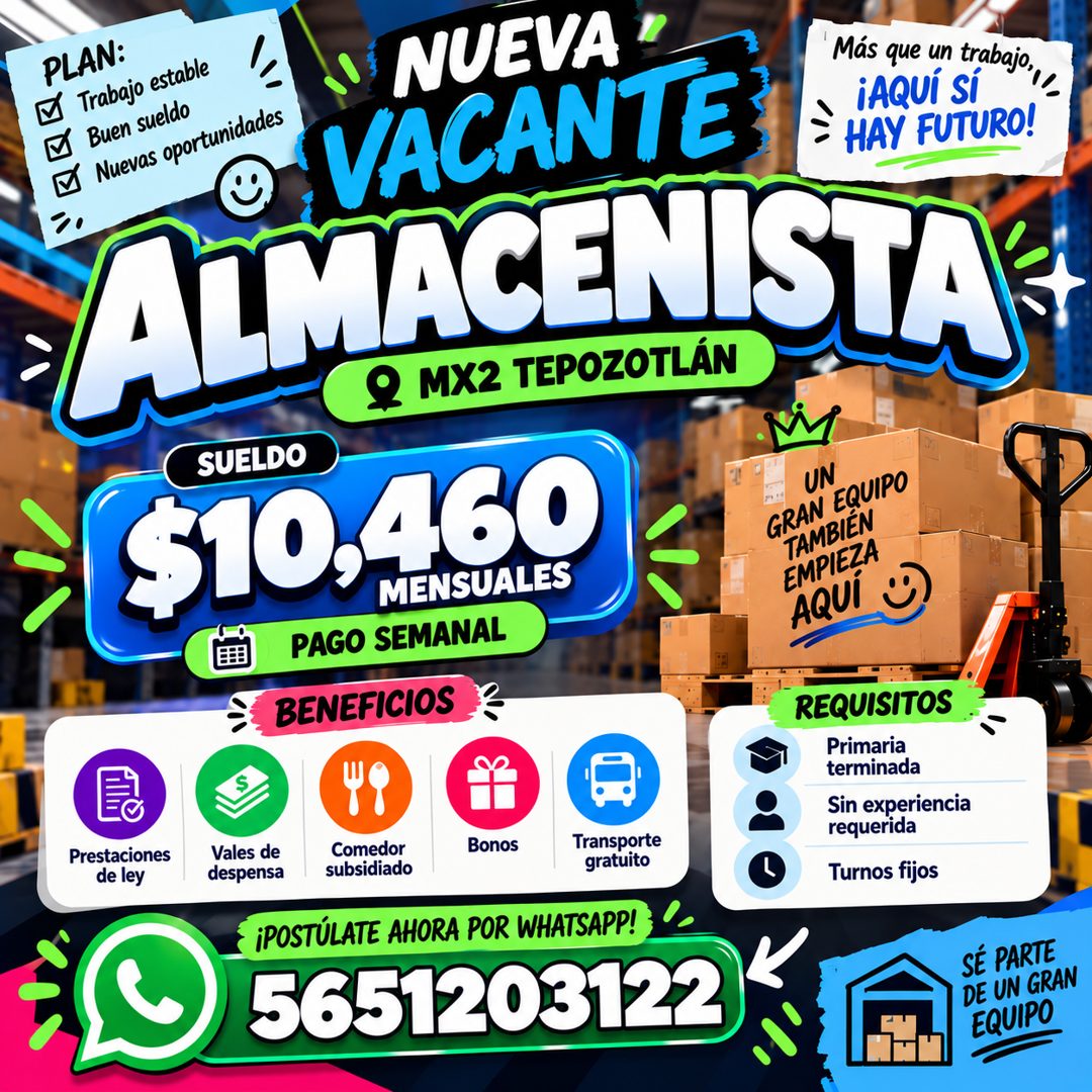 Banner del anuncio de la vacante: PLAN: · Trabajo estable · Buen sueldo · Nuevas oportunidades · NUEVA · VACANTE · Más que un trabajo,, · ¡AQUÍ SÍ · HAY FUTURO! · ALMACENISTA