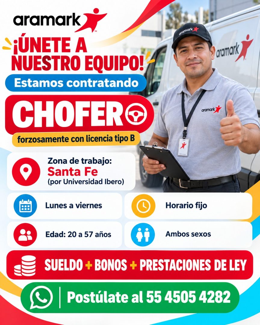Banner del anuncio de la vacante: aramark · ¡ÚNETE A · NUESTRO EQUIPO! · Estamos contratando · CHOFERO · forzosamente con licencia tipo B · Zona de trabajo: · Santa Fe · (por