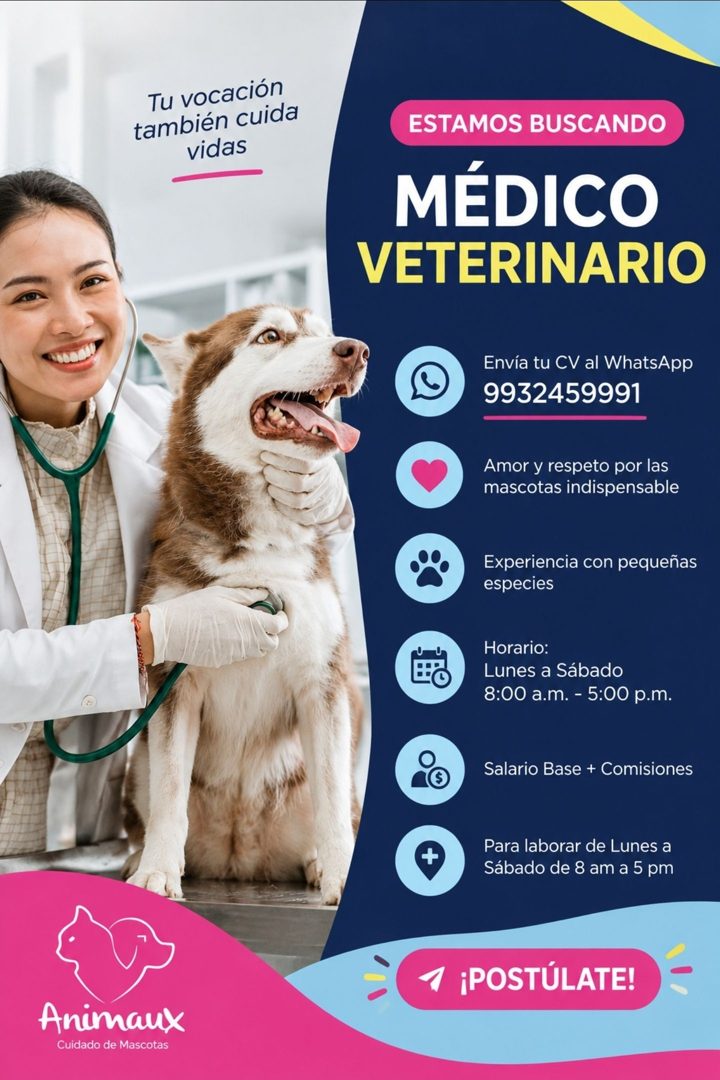 Banner del anuncio de la vacante: Tu vocación · también cuida · vidas · ESTAMOS BUSCANDO · MÉDICO · VETERINARIO · Envía tu CV al WhatsApp · 9932459991 · Amor y respeto por la