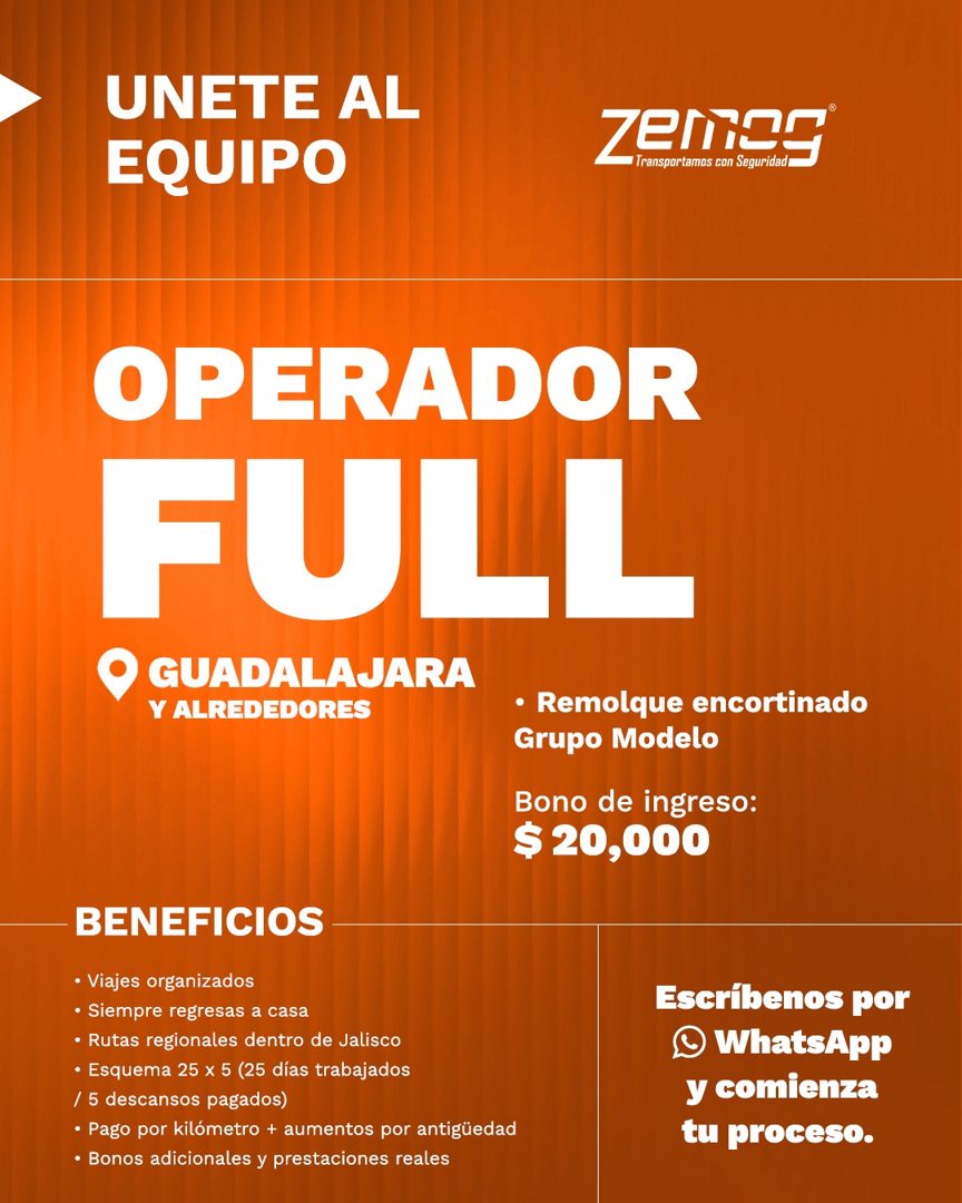Banner del anuncio de la vacante: UNETE AL · EQUIPO · zemes · Transportamas con Seguridad · OPERADOR · FULL · • GUADALAJARA · Y ALREDEDORES · • Remolque encortinado · Grupo M